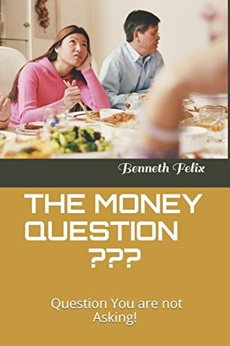 The Money Question Question You are Not Asking