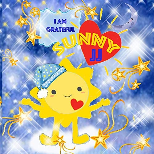 Sunny JJ I Am Grateful