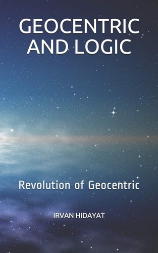 Geocentric and Logic Revolution of Geocentric