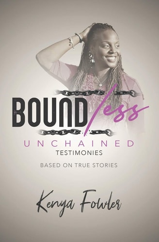 Boundless Unchained Testimonies