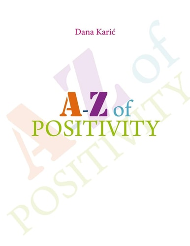 A - Z of Positivity