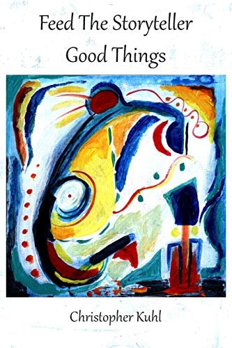 Feed the Storyteller Good Things