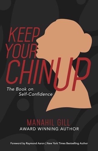 Keep Your Chin Up The Book on Self-Confidence