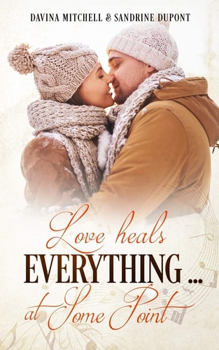 Love Heals Everything ... at Some Point