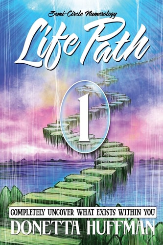 Life Path 1 Completely Uncover What Exists Within You