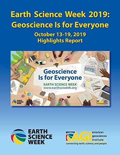 Earth Science Week 2019 Geoscience Is for Everyone: Highlights Report