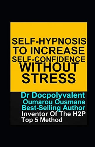 Self-hypnosis to Increase Self-confidence Without Stress