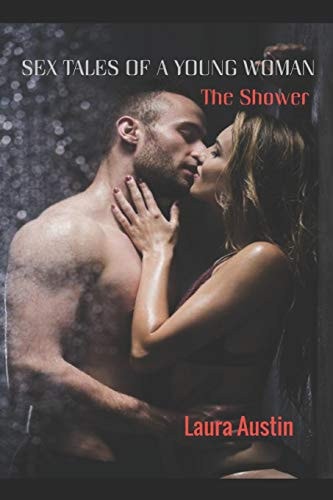 Sex Tales Of A Young Woman The Shower