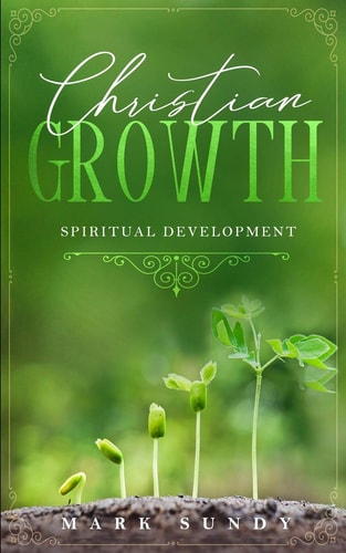Christian Growth Spiritual Development