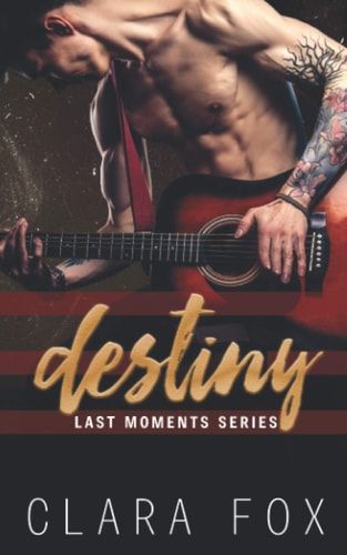 Destiny Last Moment Series Book 1