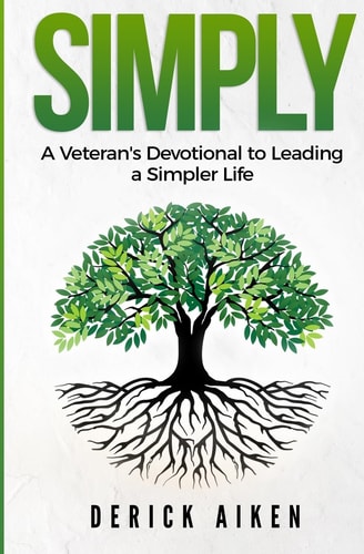 Simply A Veteran's Devotional to Leading a Simpler Life