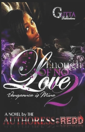 Enough of No Love 2 Vengeance is Mine