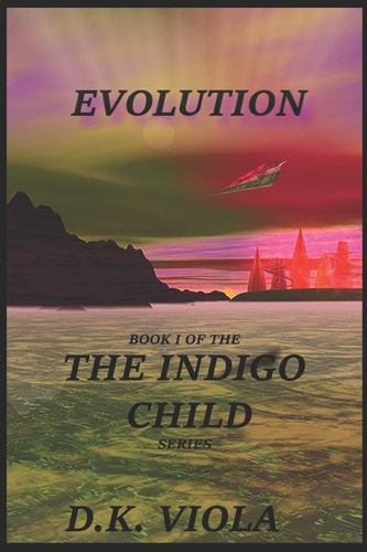 Evolution Book 1 in The Indigo Child Series