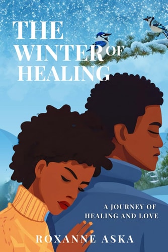 The Winter of Healing A Journey of Healing and Love