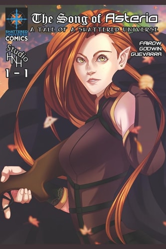 Song of Asteria A Tale of a Shattered Universe