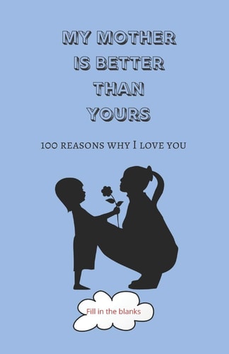My Mother is Better Than Yours Mom Gifts Under 10 - Paperback Book