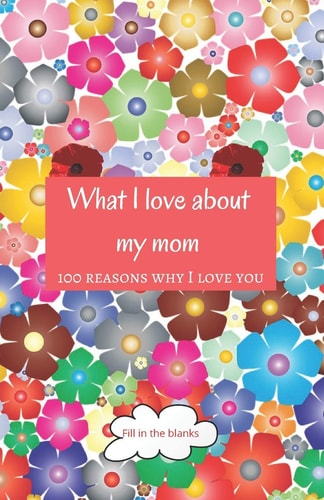 What I Love about My Mom Mom Gifts Under 10 - Paperback Book