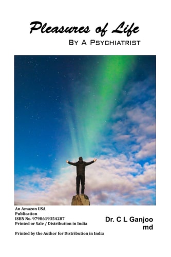 Pleasures of Life by a Psychiatrist