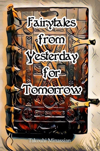 Fairytales from Yesterday for Tomorrow A Door to the Fairytales