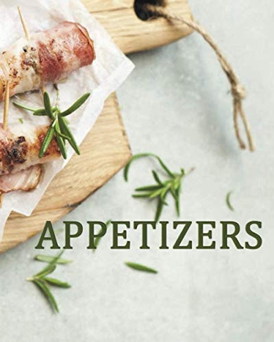 Appetizers A Collection of Favorites