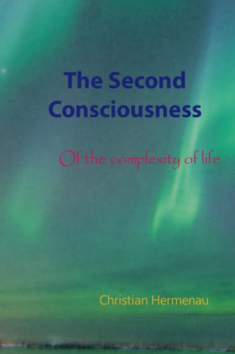 The Second Consciousness Of the Complexity of Life