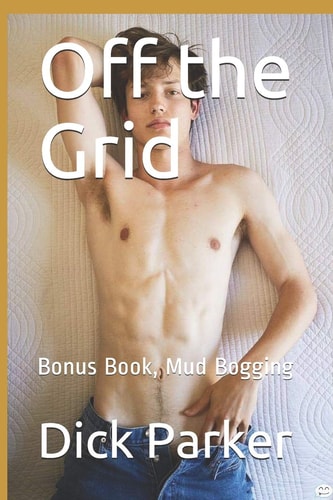 Off the Grid Bonus Book, Mud Bogging
