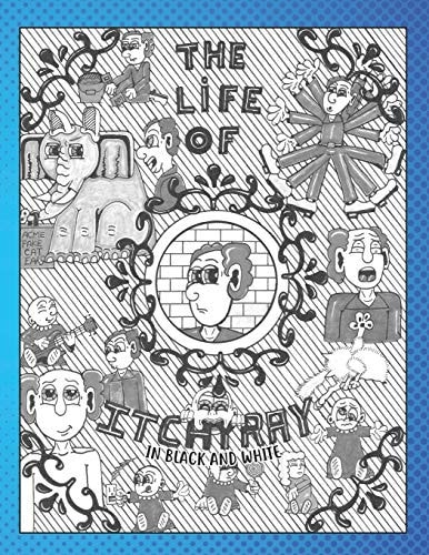 The Life of ItchyRay in Black & White