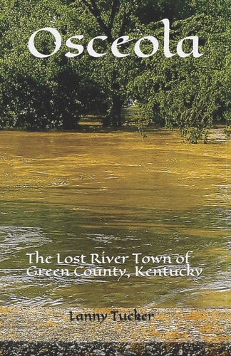 Osceola The Lost River Town of Green County, Kentucky