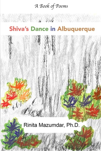 Shiva's Dance in Albuquerque A Poetry Collection