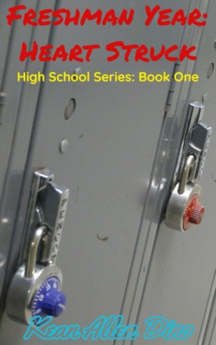Freshman Year: Heart Struck High School Series: Book One