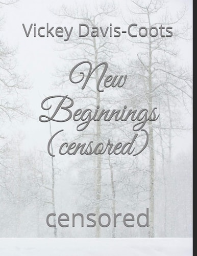 New Beginnings (censored) Censored