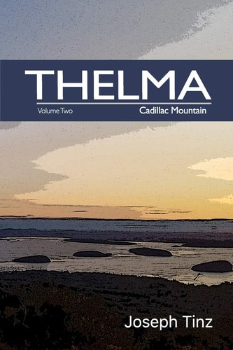 Thelma Cadillac Mountain