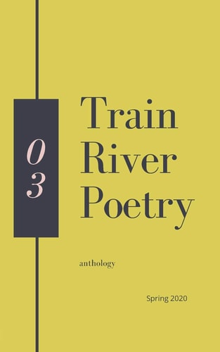 Train River Poetry Spring 2020