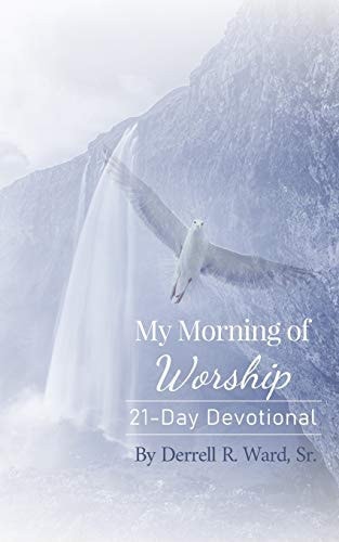 My Morning of Worship 21-Day Devotional