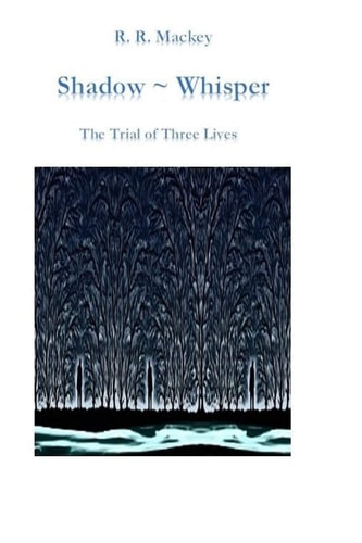 Shadow Whisper 3 The Trail of Lives