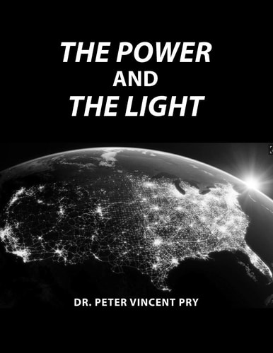 The Power And The Light The Congressional EMP Commission's War To Save America 2001-2020