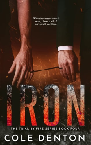 Iron Trial by Fire Series Book Four