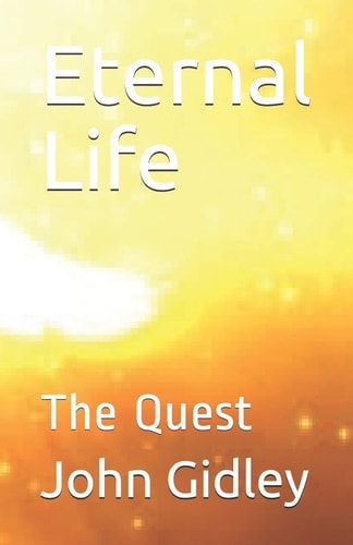 Eternal Life The Quest