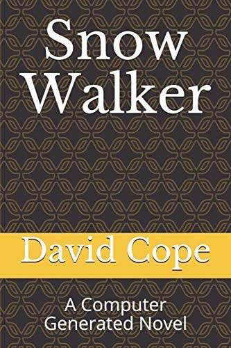 Snow Walker A Computer Generated Novel