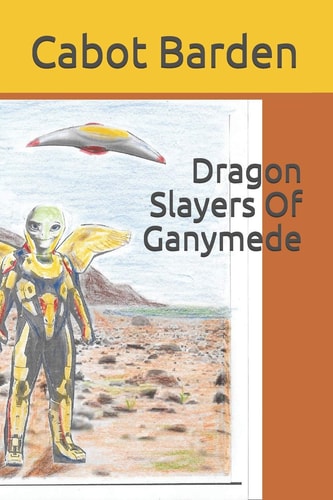 Dragon Slayers Of Ganymede