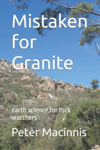 Mistaken for Granite Earth Science for Rock Watchers
