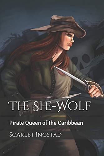 The She-Wolf Pirate Queen of the Caribbean