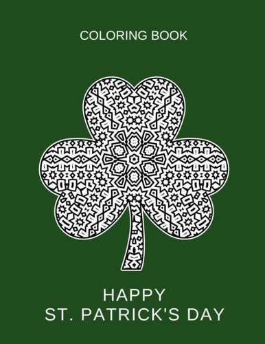Happy St. Patrick's Day Shamrock Mandala. Coloring Book for Adults