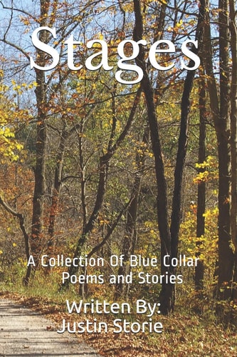 Stages A Collection Of Blue Collar Poems and Stories