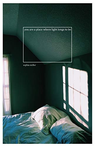 You Are a Place Where Light Longs to Be