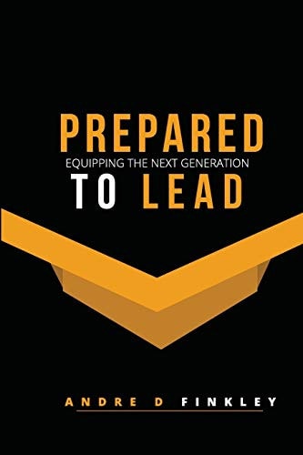 Prepared To Lead Equipping the Next Generation