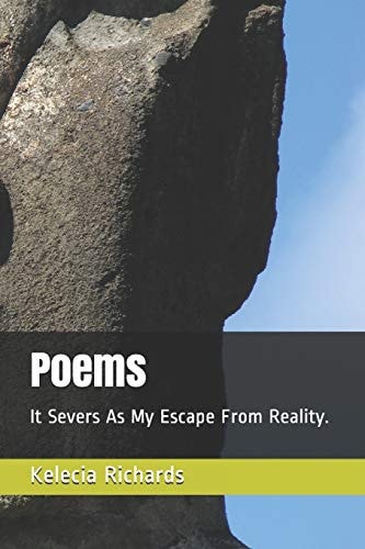 Poems It Severs As My Escape From Reality.