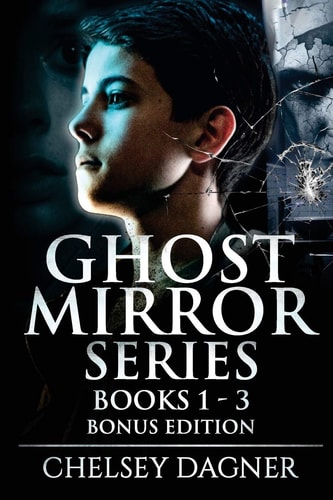Ghost Mirror Series Books 1 - 3 Bonus Edition Supernatural Horror with Scary Ghosts