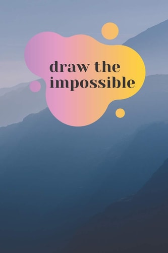 Draw the Impossible