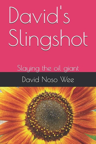 David's Slingshot Slaying the Oil Giant